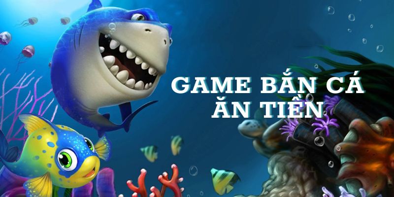 Có rất nhiều trò chơi bắn cá ăn tiền hấp dẫn hiện nay